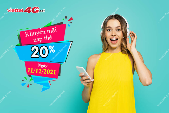 Khuyến mãi Viettel ngày 11/12/2021 Khuyến mãi Viettel ngày 11/12/2021