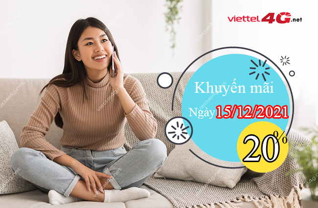 Viettel khuyến mãi ngày 15/12/2021 Viettel khuyến mãi ngày 15/12/2021