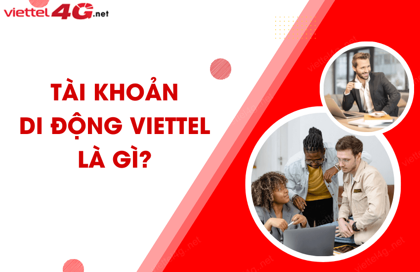 tai khoan di dong viettel la gi