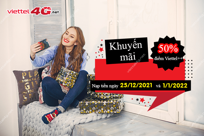Viettel tặng 50% điểm Viettel++ khi nạp thẻ ngày 25/12/2021 và 1/1/2022 Viettel tặng 50% điểm Viettel++ khi nạp thẻ ngày 25/12/2021 và 1/1/2022