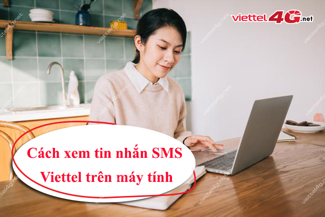 Cách xem tin nhắn SMS của Viettel trên máy tính