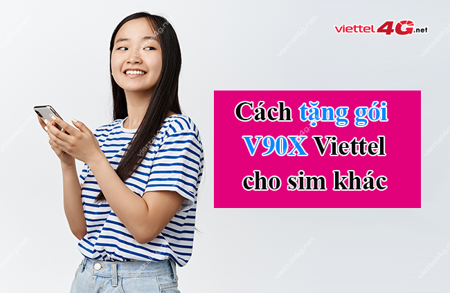 Tặng gói V90X cho thuê bao Tặng gói V90X cho thuê bao