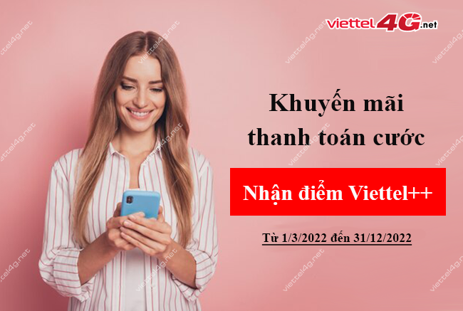 Khuyến mãi thanh toán cước nhận điểm Viettel++ 