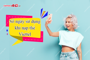 Số ngày sử dụng khi nạp thẻ Viettel