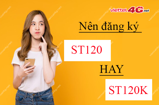 Gói ST120 và ST120K Viettel Gói ST120 và ST120K Viettel