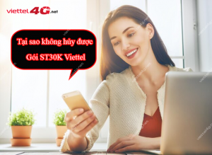 Tại sao không hủy được gói ST30K Viettel