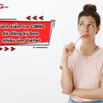 xem CMND da dang ky sim Viettel
