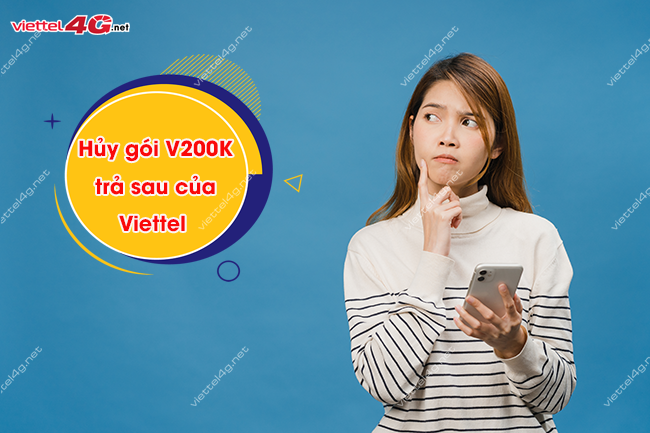 huy goi tra sau V200K Viettel 