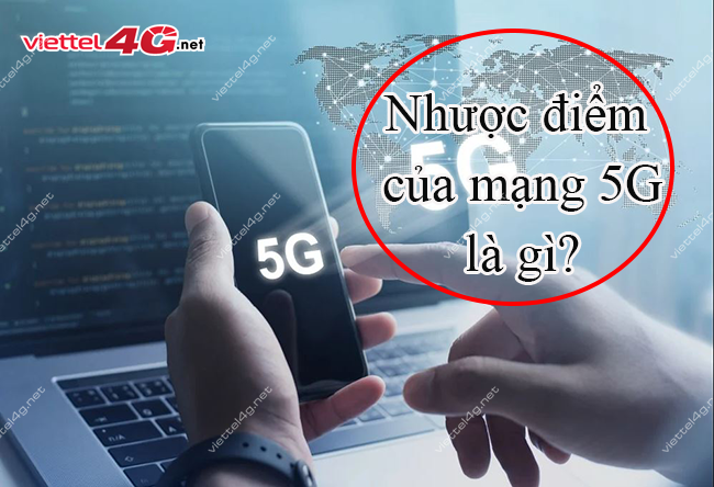 nhuoc diem mang 5g la gi?