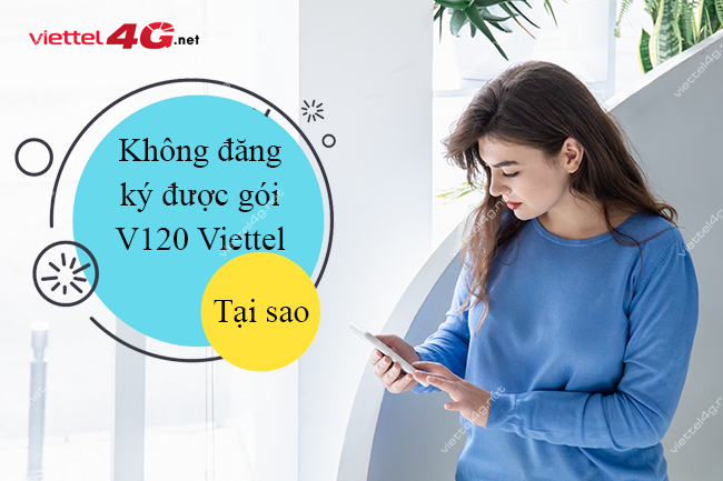 tai sao khong dang ky goi v120 duoc? tai sao khong dang ky goi v120 duoc?