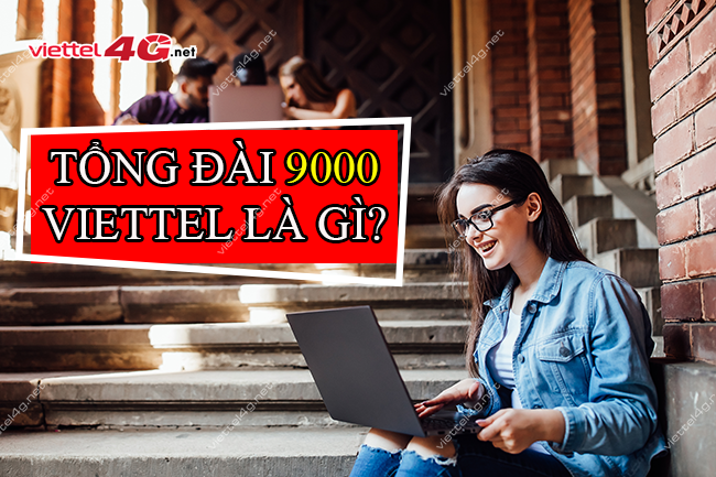 Tổng đài 9000 Viettel Tổng đài 9000 Viettel
