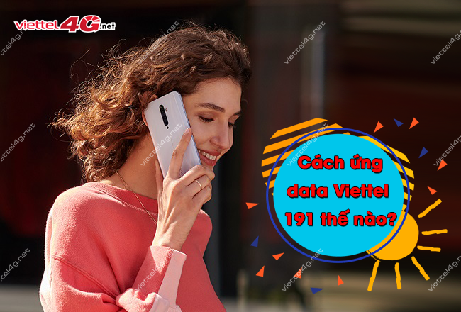 Huong dan cach ung data Viettel qua 191 ung data Viettel qua 191
