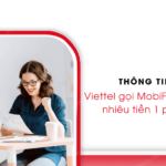 viettel goi mobifone bao nhieu tien 1 phut