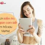 Cách kiểm tra thời gian cam kết sim trả sau Viettel