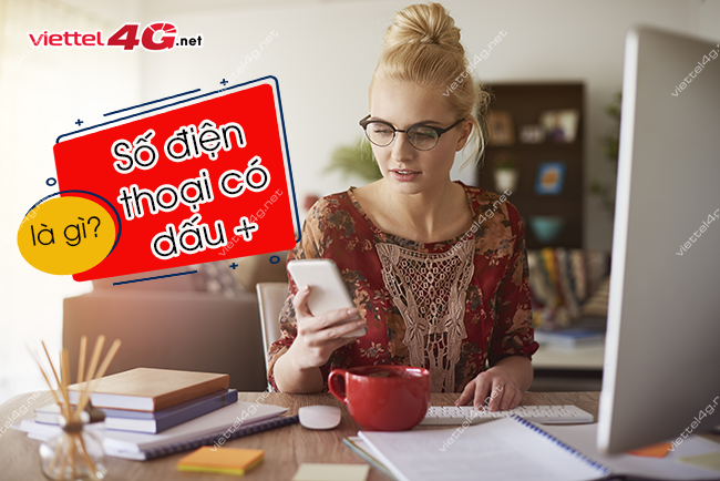 Số điện thoại có đấu + là gì?