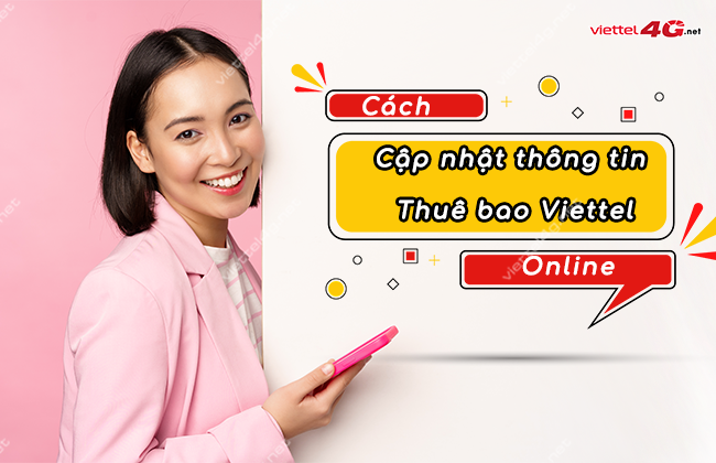 cap nhat thong tin thue bao viettel online cach cap nhat thong tin thue bao viettel