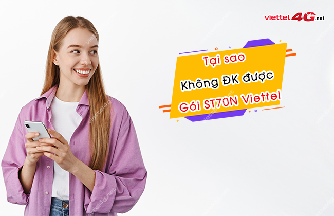 tai sao khong dang ky duoc goi ST70N Viettel