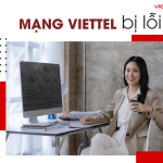 mang viettel bi loi