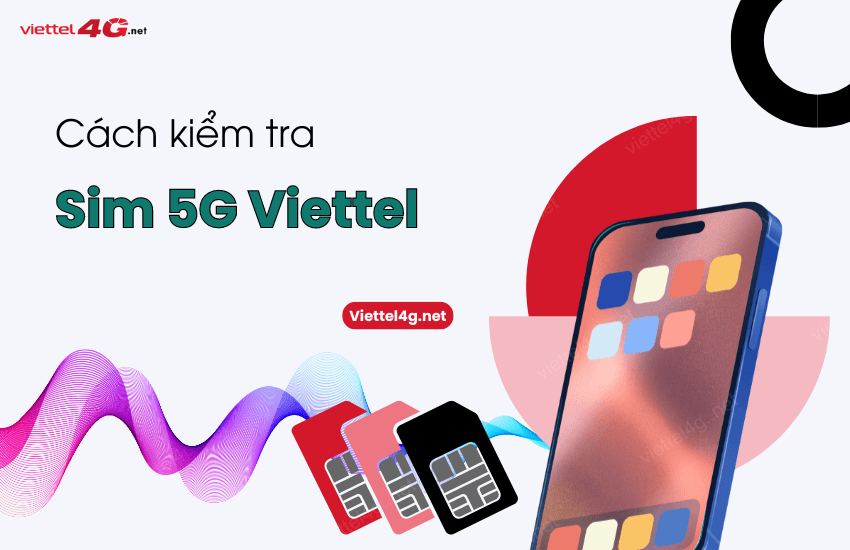 2 cach kiem tra sim 5G Viettel