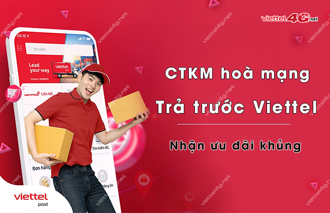 chuong trinh khuyen mai hoa mang tra truoc sim viettel khuyen mai hoa mang tra truoc sim viettel