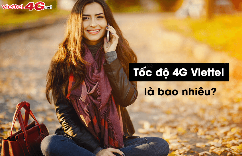 toc do 4g viettel la bao nhieu