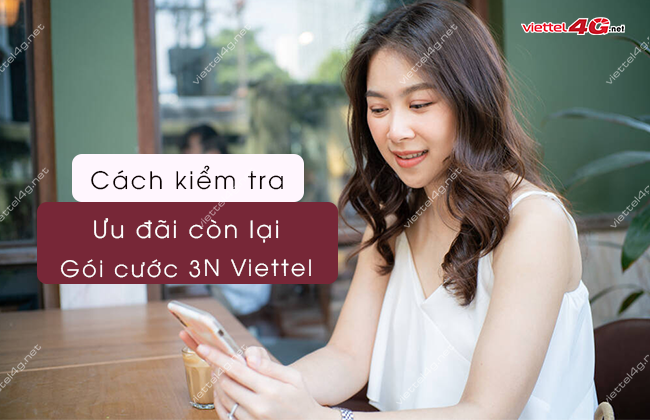 kiem tra uu dai con lai goi cuoc 3N Viettel