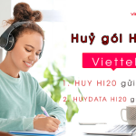 cach huy goi HI20 Viettel