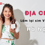 lam lai sim viettel ha noi o dau