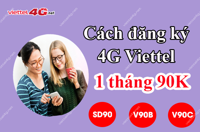cach-dang-ky-4g-viettel-1-thang-90k