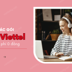 cac goi 4g viettel mien phi 0 dong