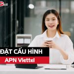 cai dat apn 4g viettel