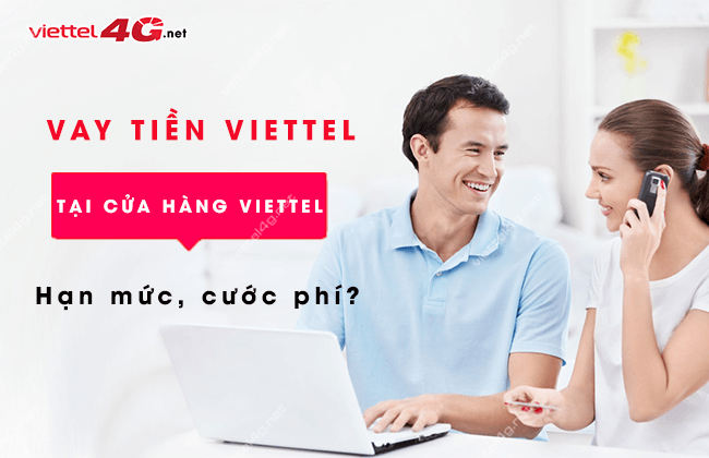 cua hang viettel co vay tien khong