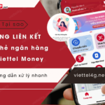 khong lien ket duoc the ngan hang voi viettel money