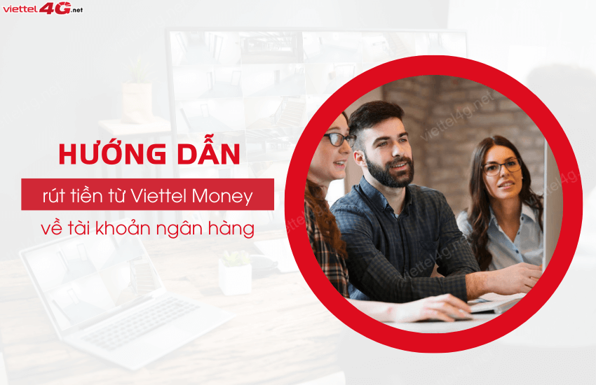 rut tien tu viettel money ve tai khoan ngan hang