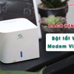 cach hen gio bat tat wifi modem viettel