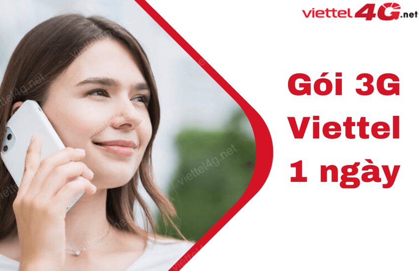 Đăng ký gói 3G Viettel 1 ngày tận hưởng Internet 3G nhanh