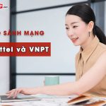 so sanh mang viettel va vnpt