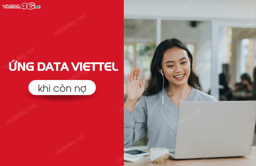 ung data viettel khi con no