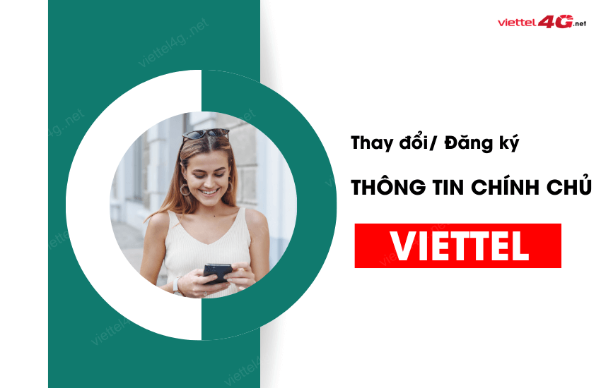 Dang ky thay doi thong tin thue bao chinh chu Viettel