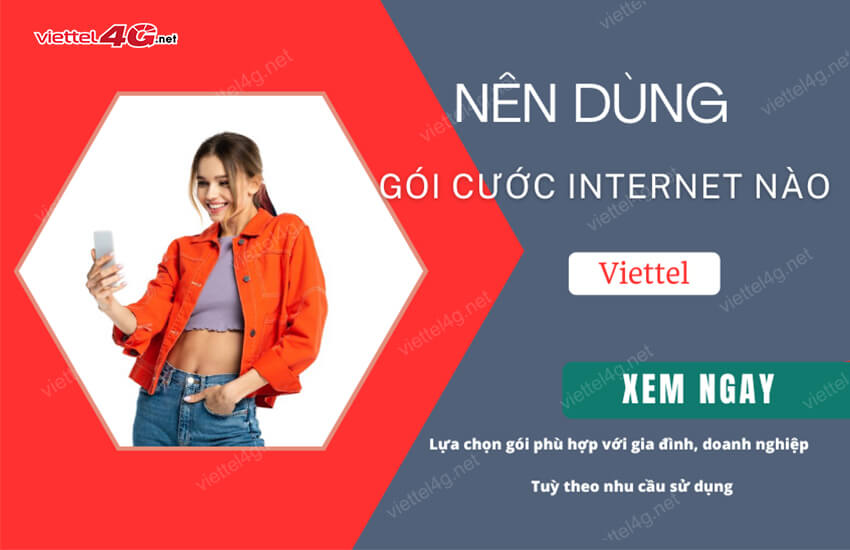 nen dung goi cuoc internet viettel nao cho gia dinh