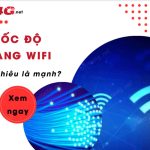 toc do mang wifi bao nhieu la manh