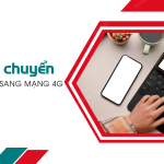 chuyen mang lte sang mang 4g