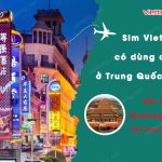 sim viettel co dung duoc o trung quoc khong