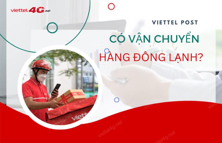 Viettel Post có gửi hàng đông lạnh không? Phí bao nhiêu?