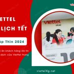 viettel tang lich tet giap thin 2024