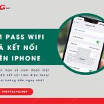 xem pass wifi da ket noi tren iphone