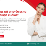 mang itel co chuyen sang viettel duoc khong