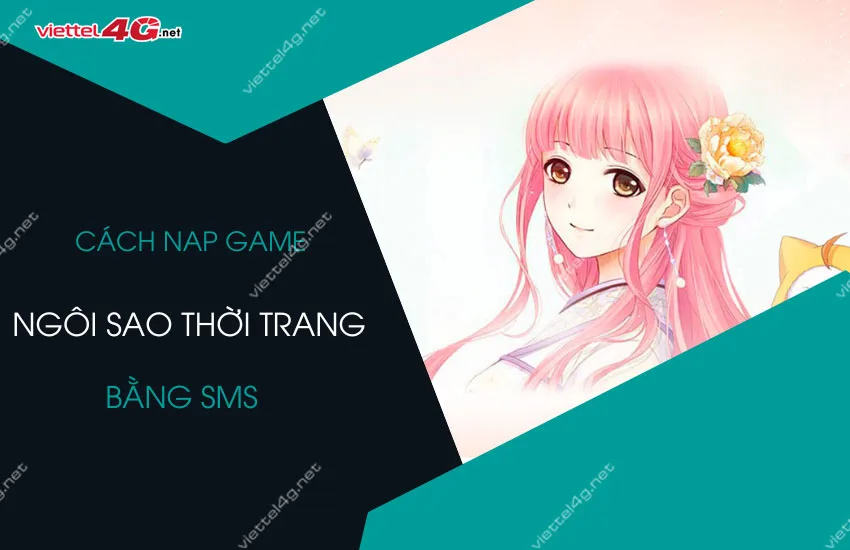 cach nap ngoi sao thoi trang bang sms