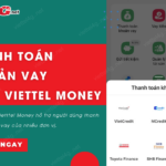 thanh toan khoan vay tren viettel money