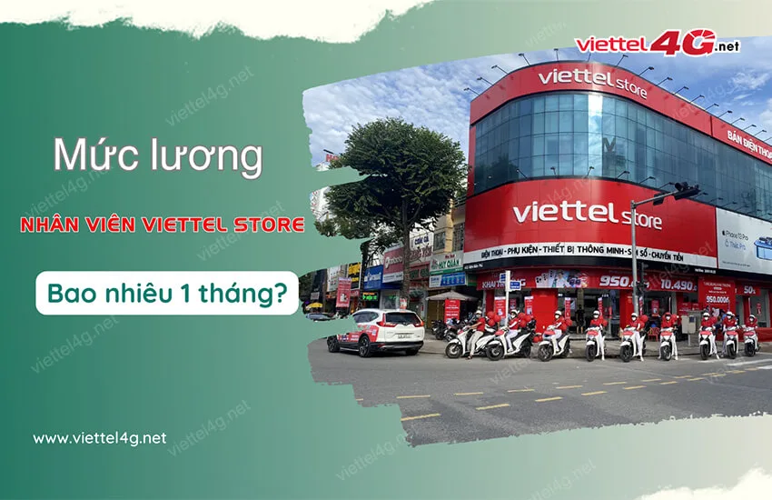 luong nhan vien ban hang viettel store